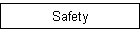 Safety